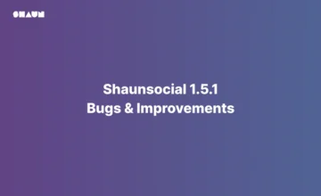 ShaunSocial 1.5.1 Is Here — Smarter, Faster, and Smoother Than Ever!